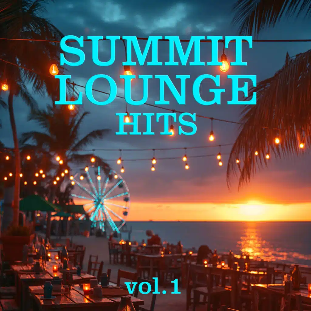 Summit Lounge Hits Vol. 1