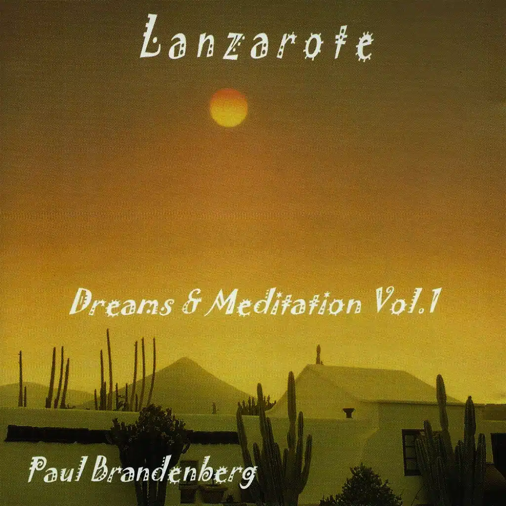 Lanzarote Dreams & Meditation Vol. 1