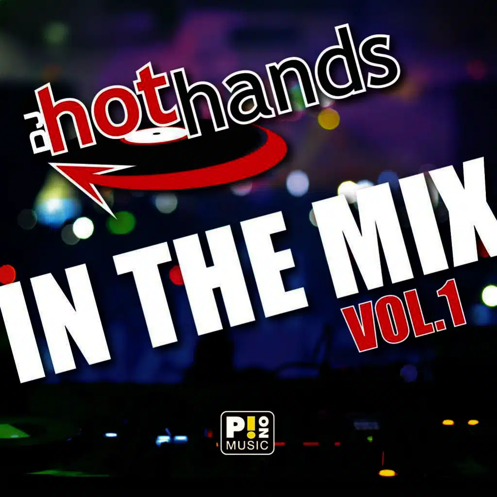 Hot Hands in the Mix Vol. 1