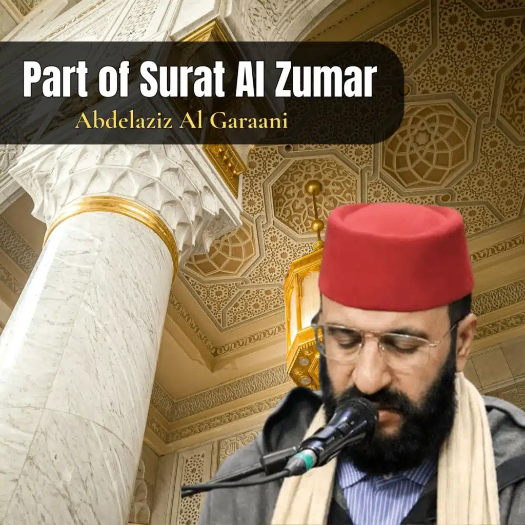 Surat Al Zumar, Pt. 2 (Quran)