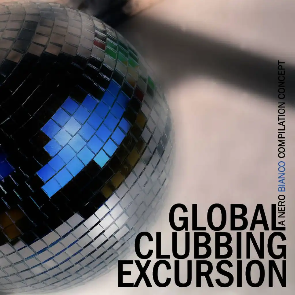 Global Clubbing Excursion 01