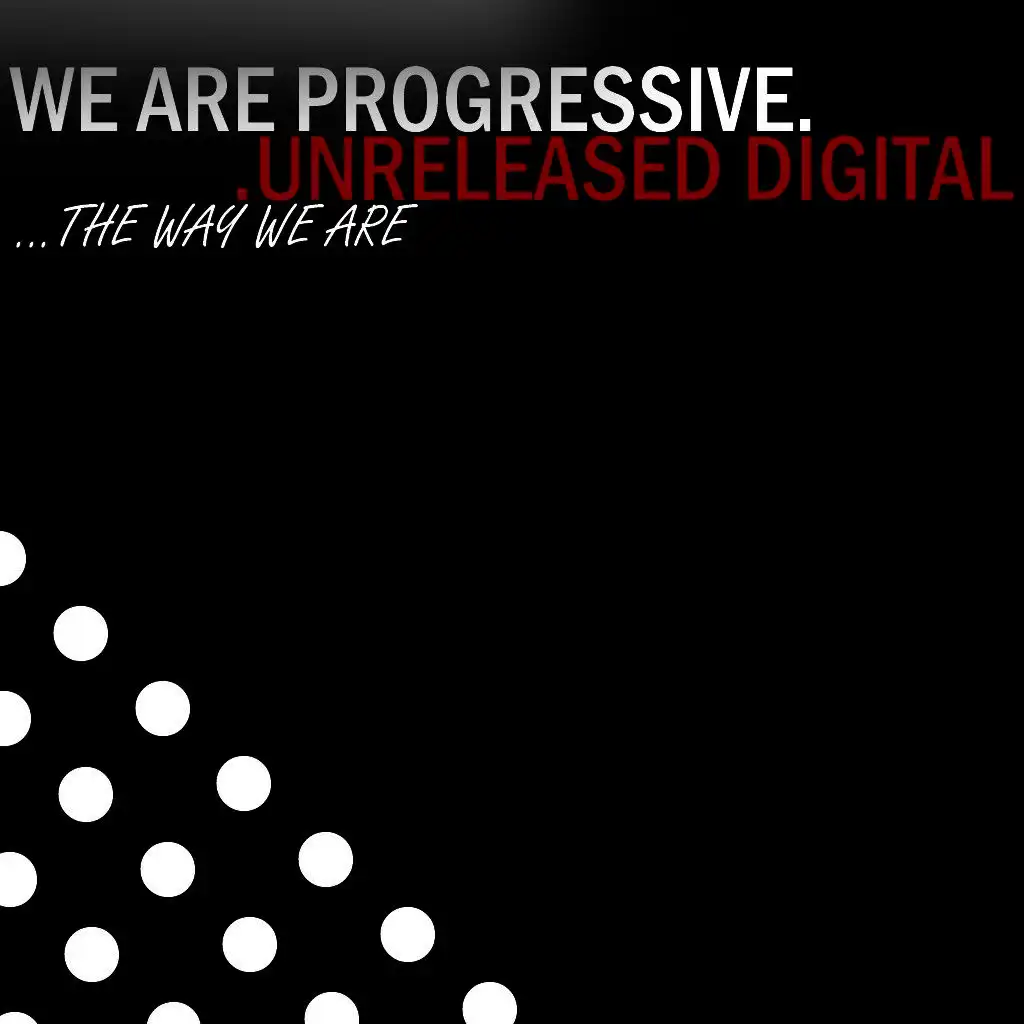 We Are Progressive - The Way We Are