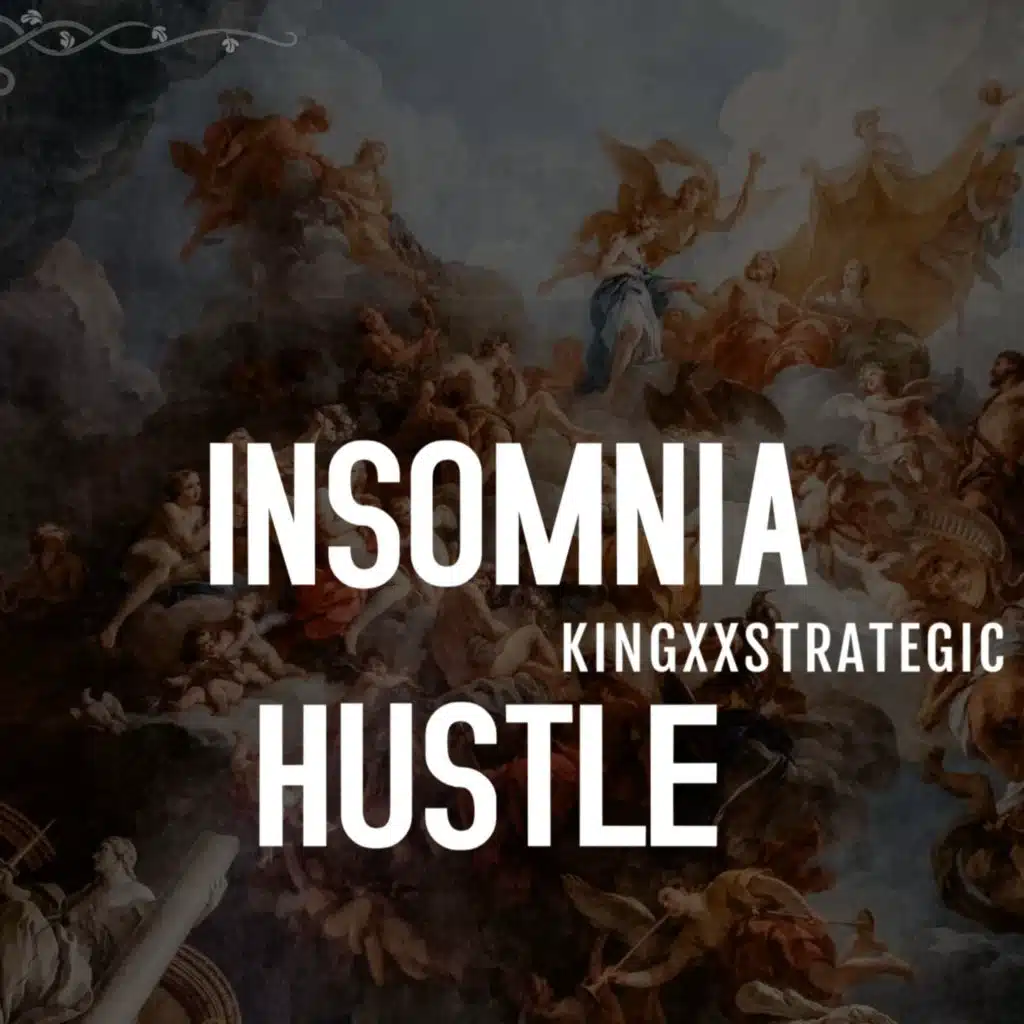 Insomnia Hustle