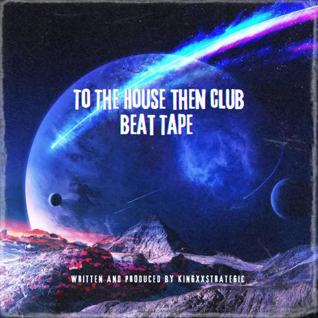 To The House Then Club Beat Tape