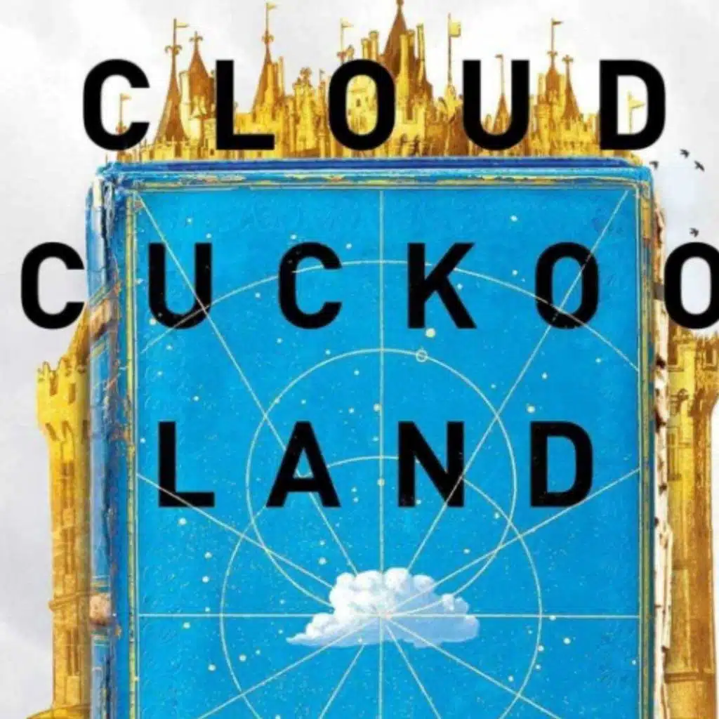 'Cloud Cuckoo Land' by Anthony Doerr