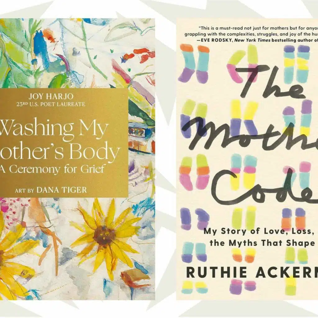 Two authors consider how being a daughter shaped their relationship to motherhood