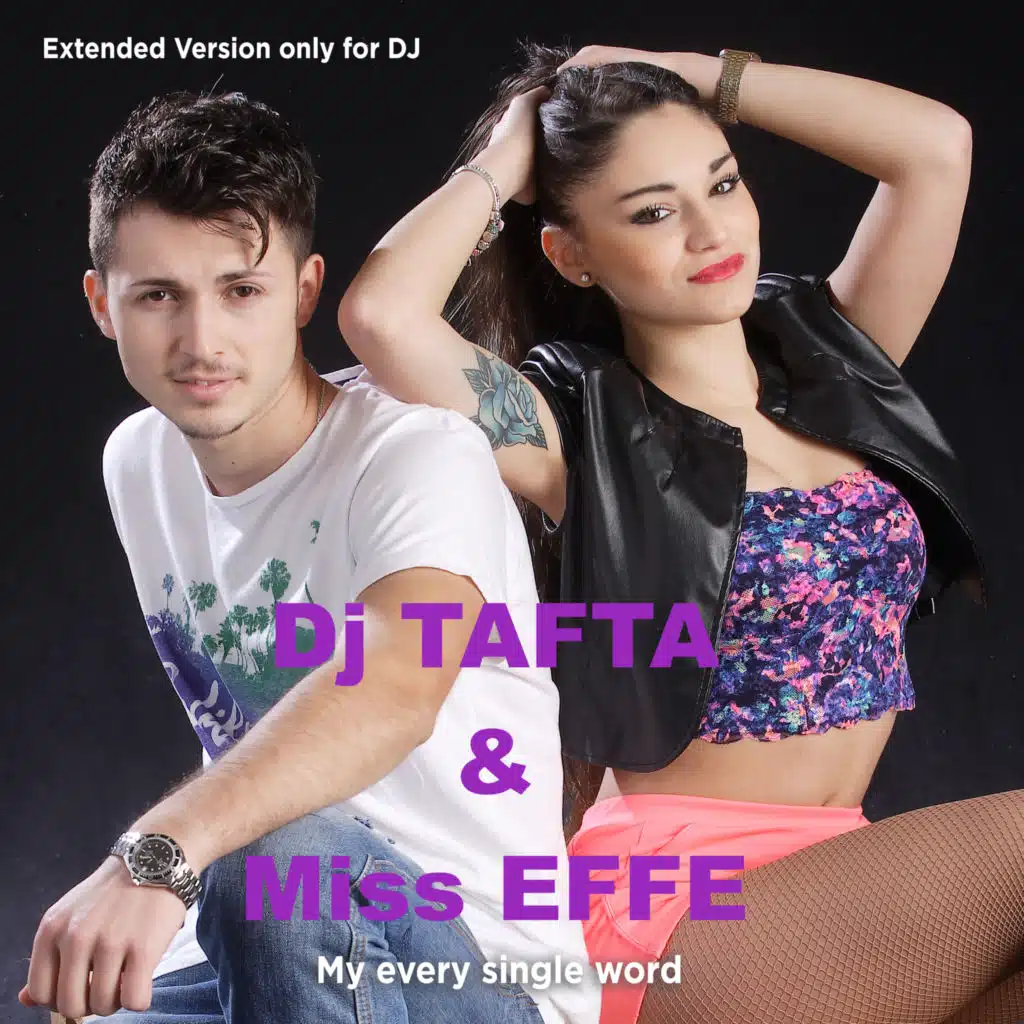 My Every Single Word (with Miss Effe) [Extended Version]