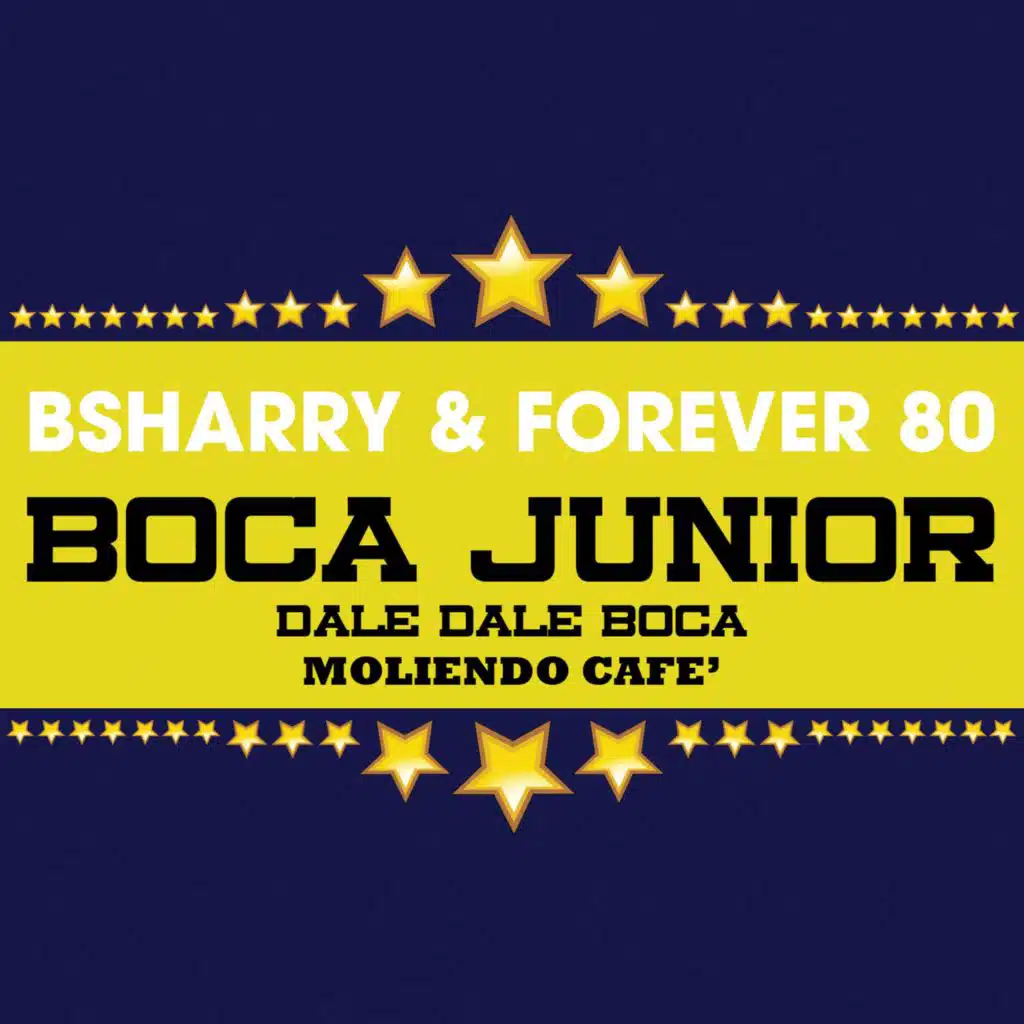 Boca Junior (Dale Dale Boca) (Moliendo Cafè)