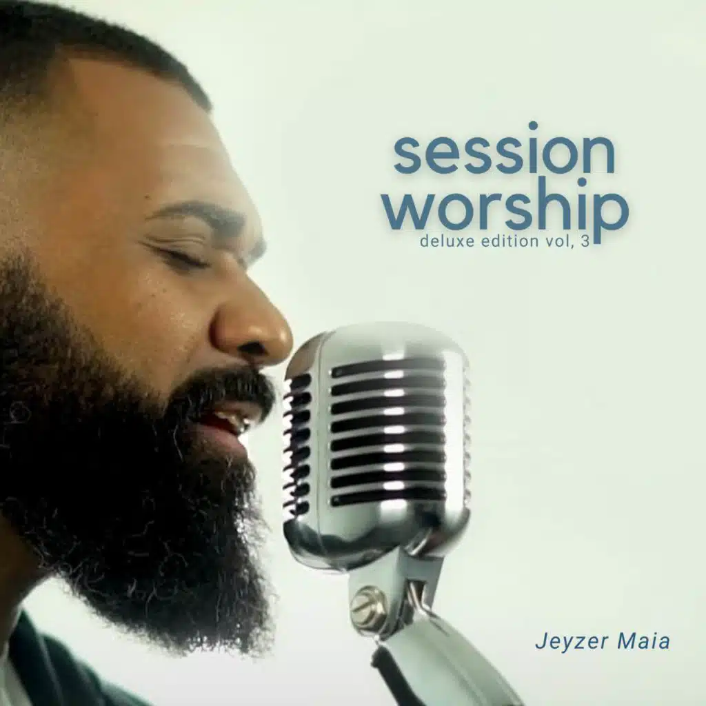 Session Worship, Vol 3: Deluxe Edition