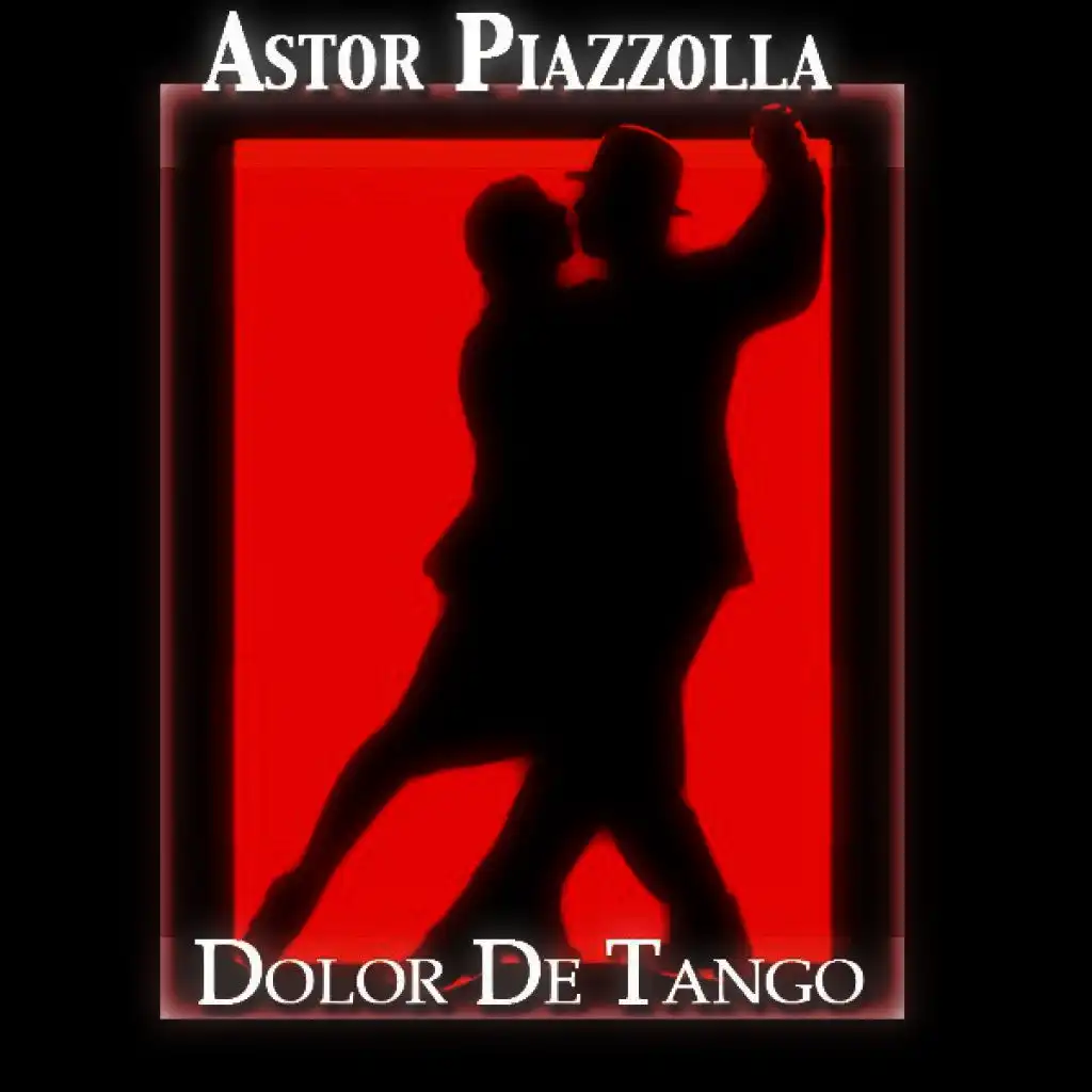 Dolor De Tango
