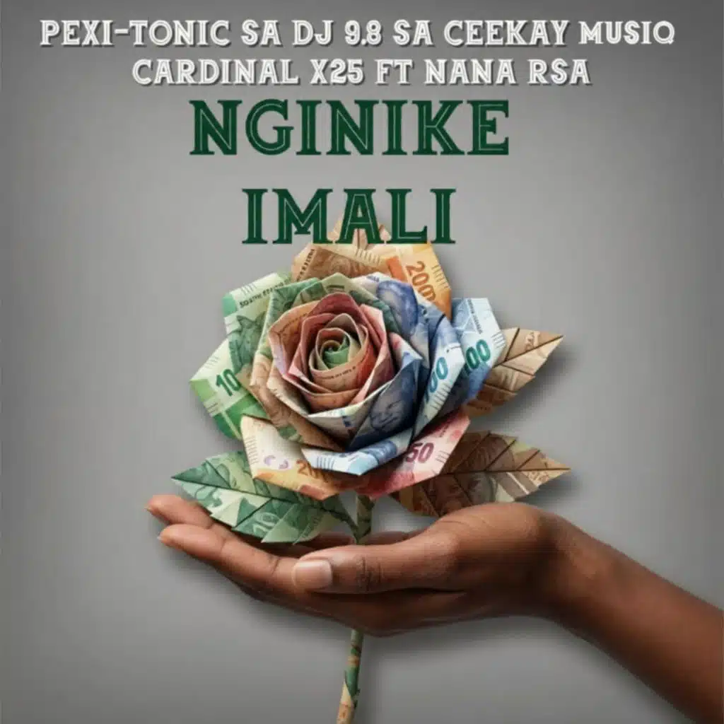 Nginike imali (feat. Nana RSA)