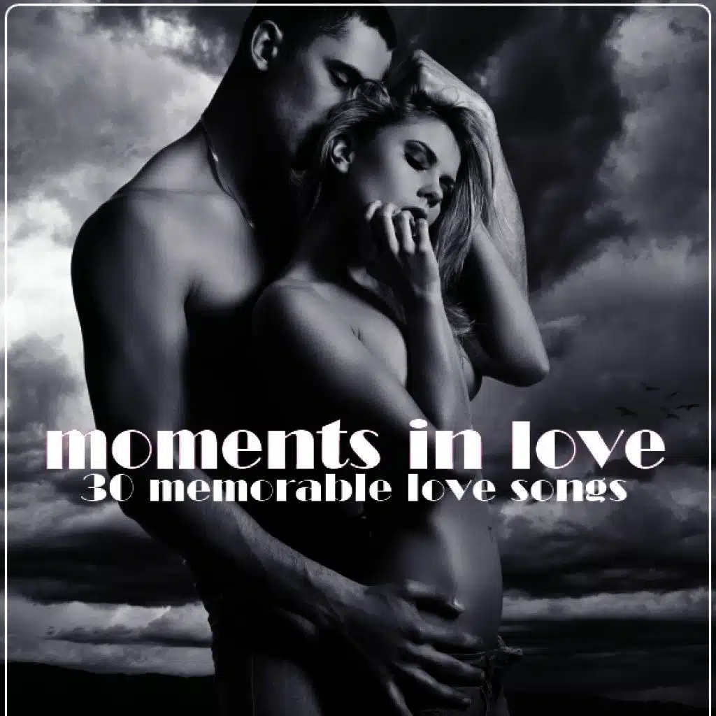 Moments in Love