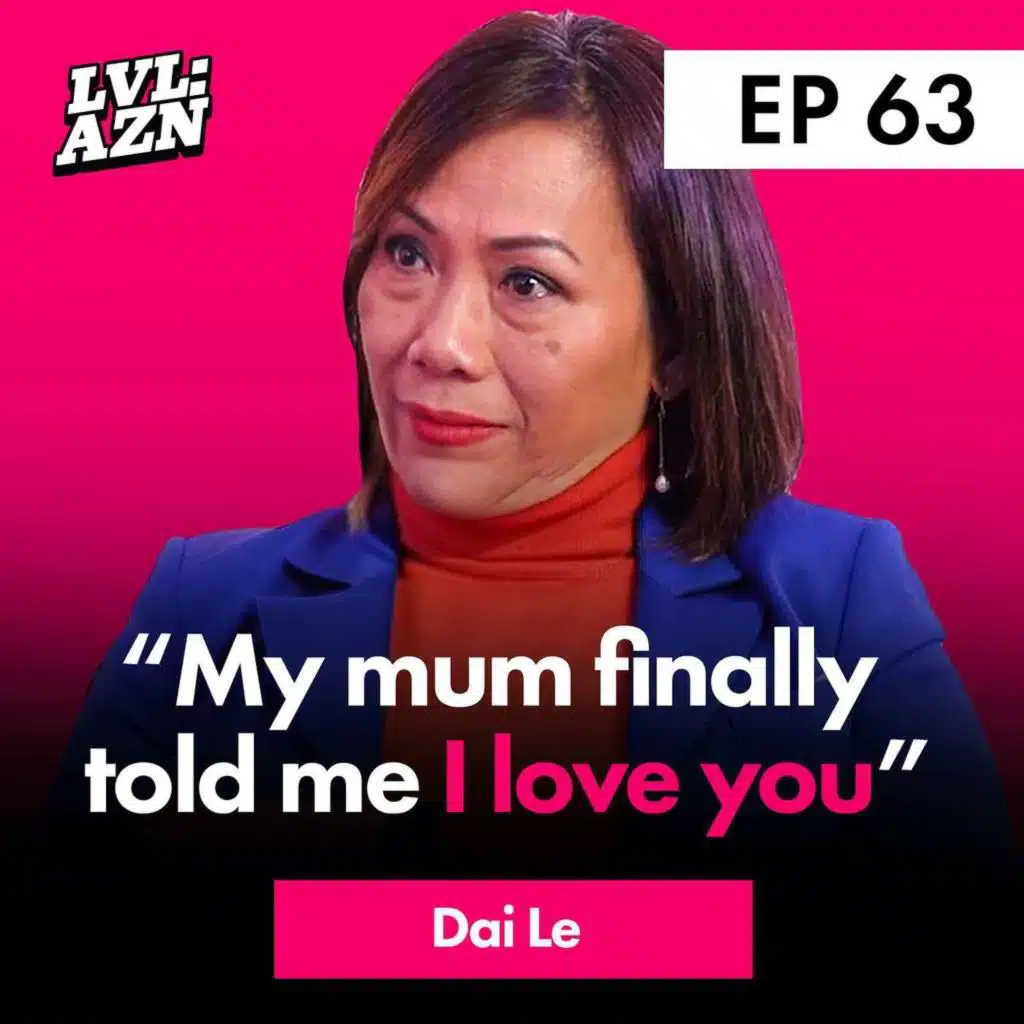 Telling Your Asian Parents “I Love You”, Struggling with Filial Piety & Her Breast Cancer Journey ft. Dai Le | Ep. 63