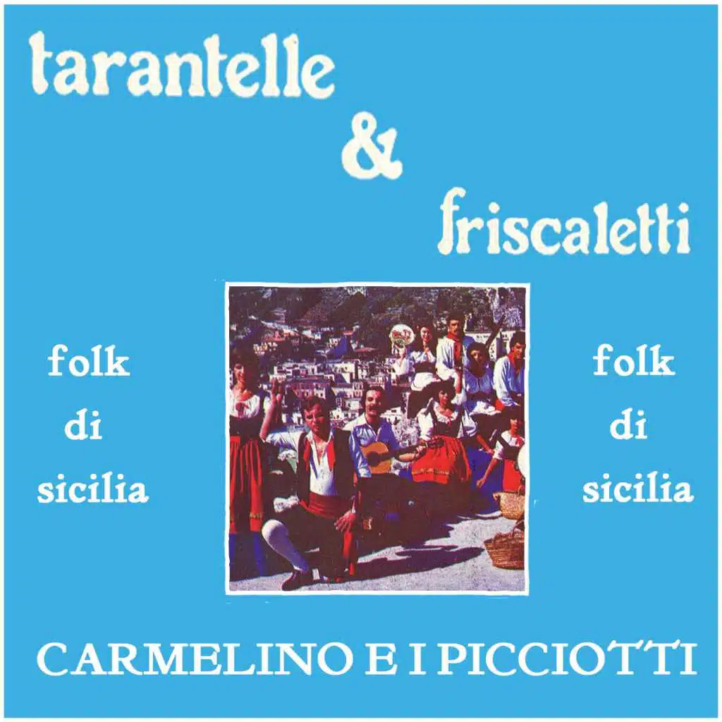 Tarantelle e friscaletti (Folk di sicilia)