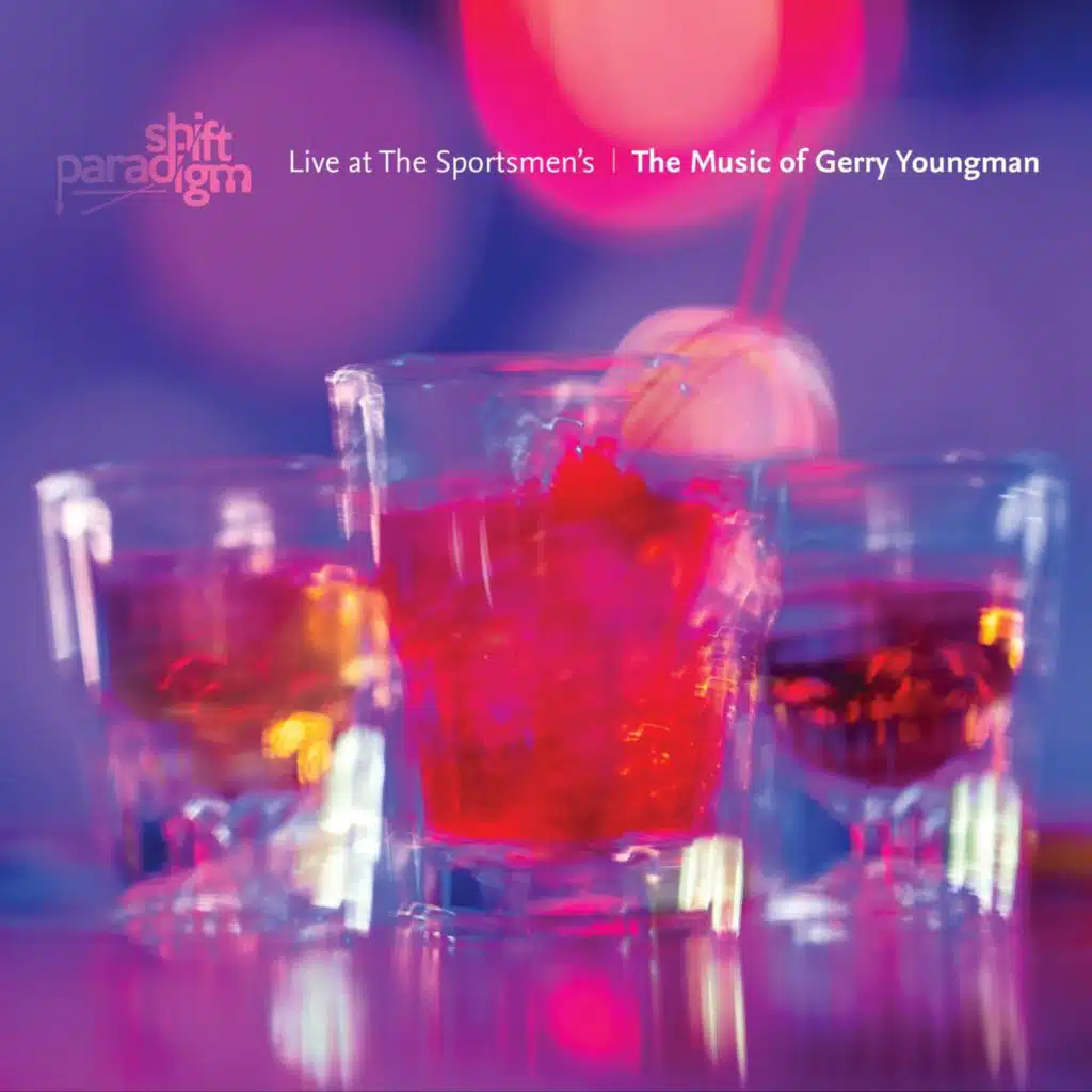 Live from the Sportsmen's (The Music of Gerry Youngman)