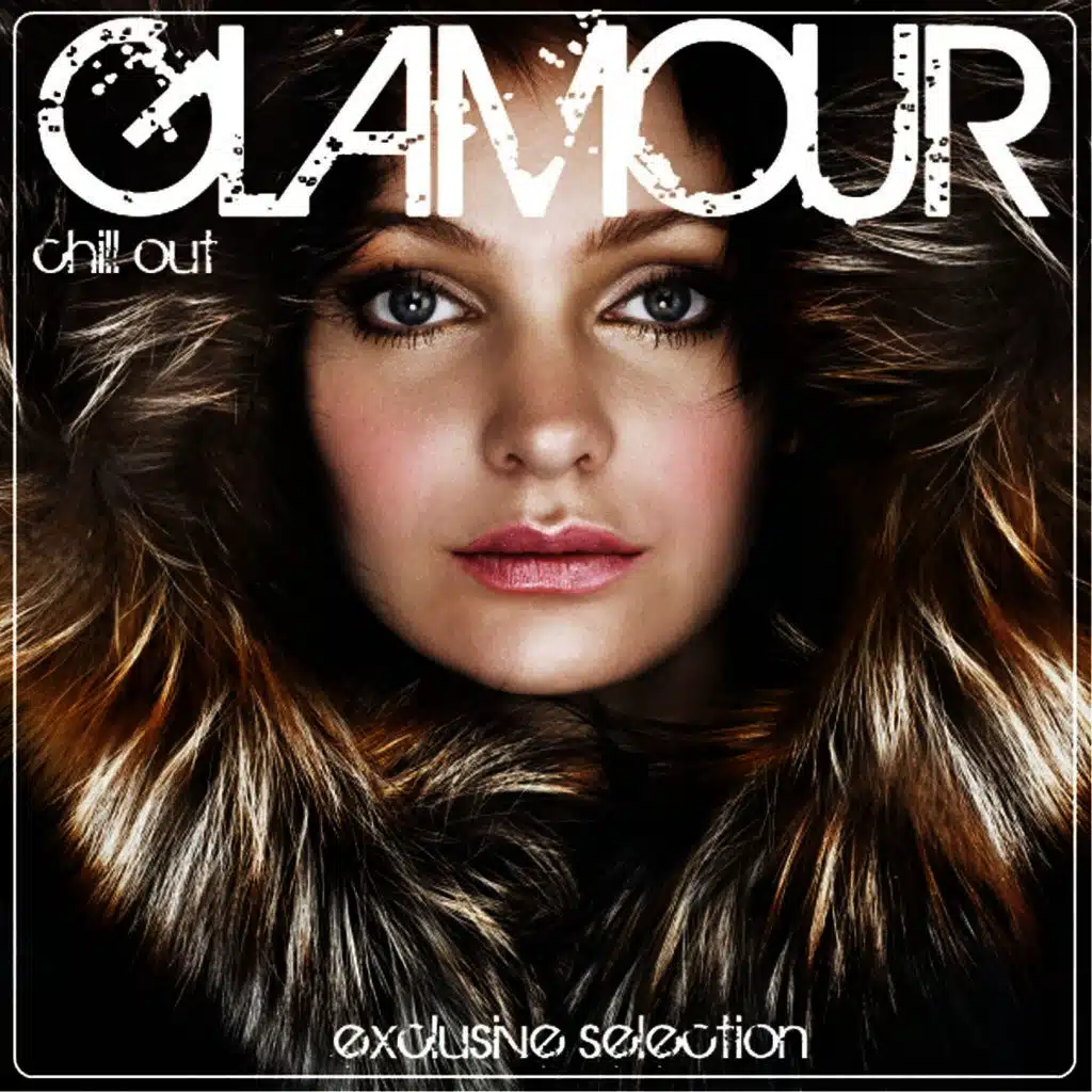 Glamour Chill Out
