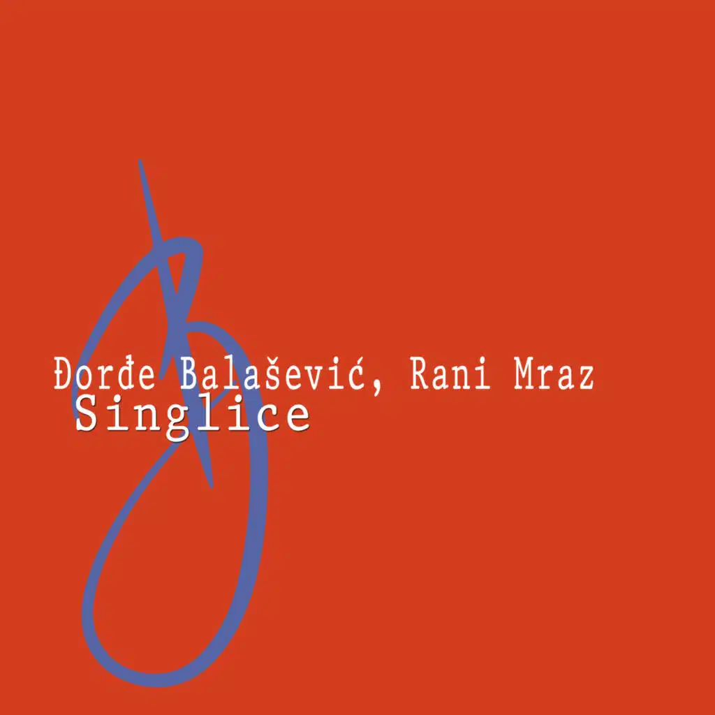 Rani Mraz & Đorđe Balašević