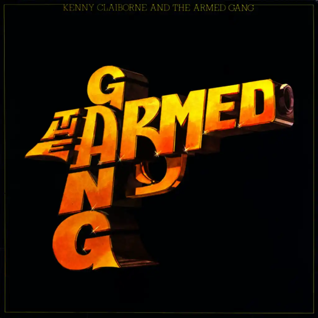 Kenny Claiborne and the Armed Gang