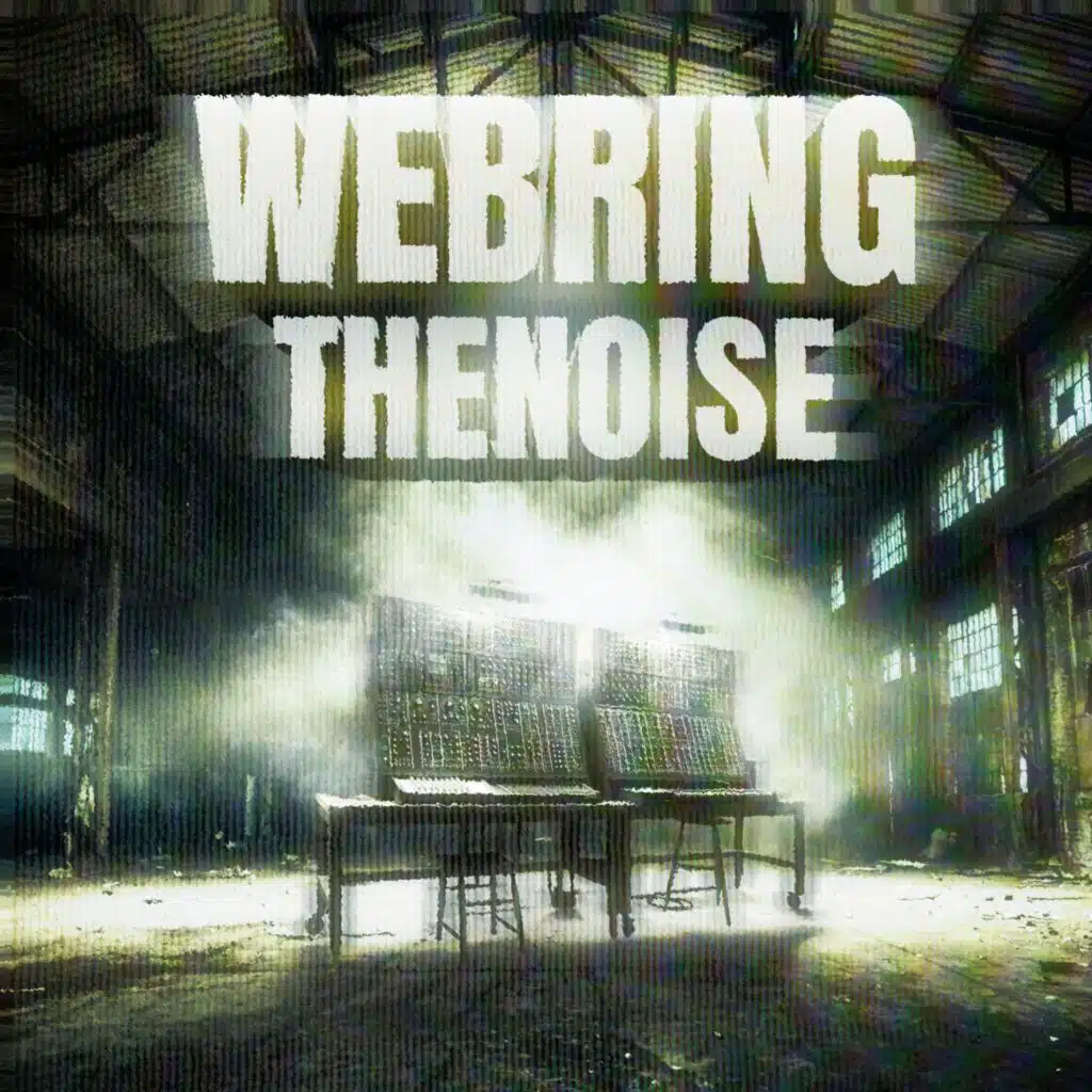WEBRINGTHENOISE