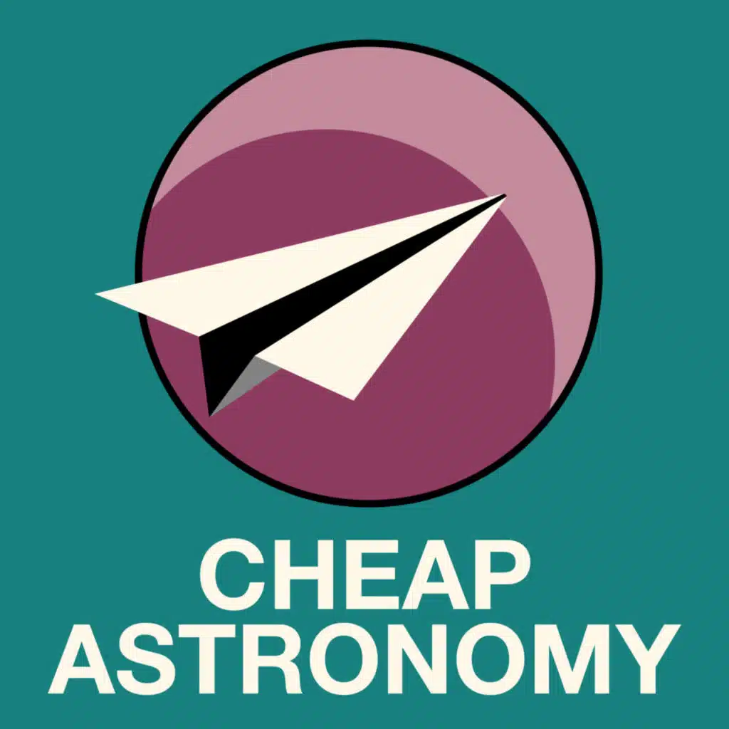 Cheap Astronomy - Dear CA 131: What's The Point?