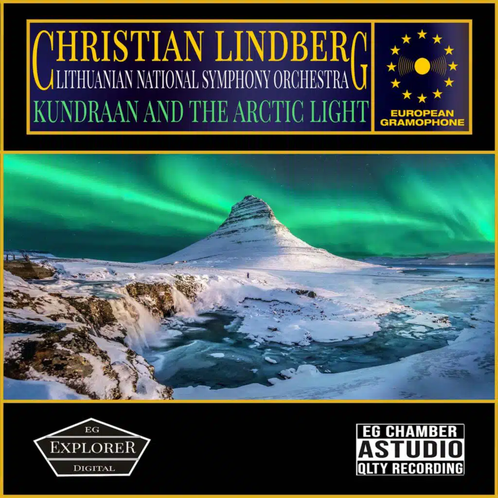 Christian Lindberg: Kundraan and the Arctic Light