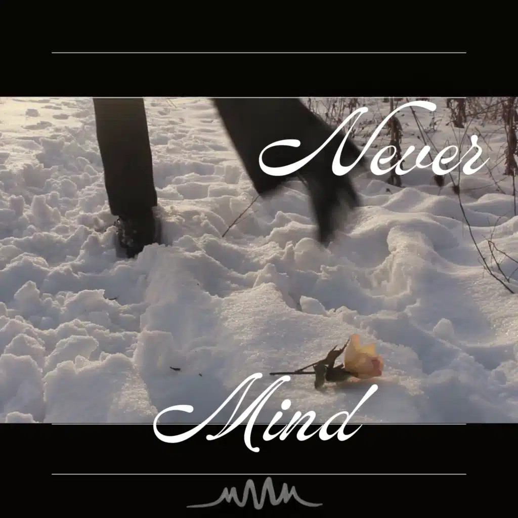 Never Mind
