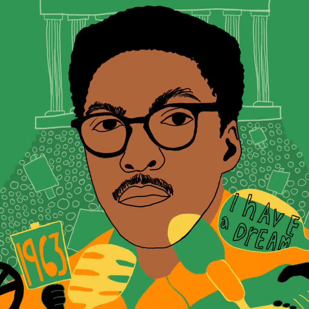 BONUS: The Man Behind the March on Washington