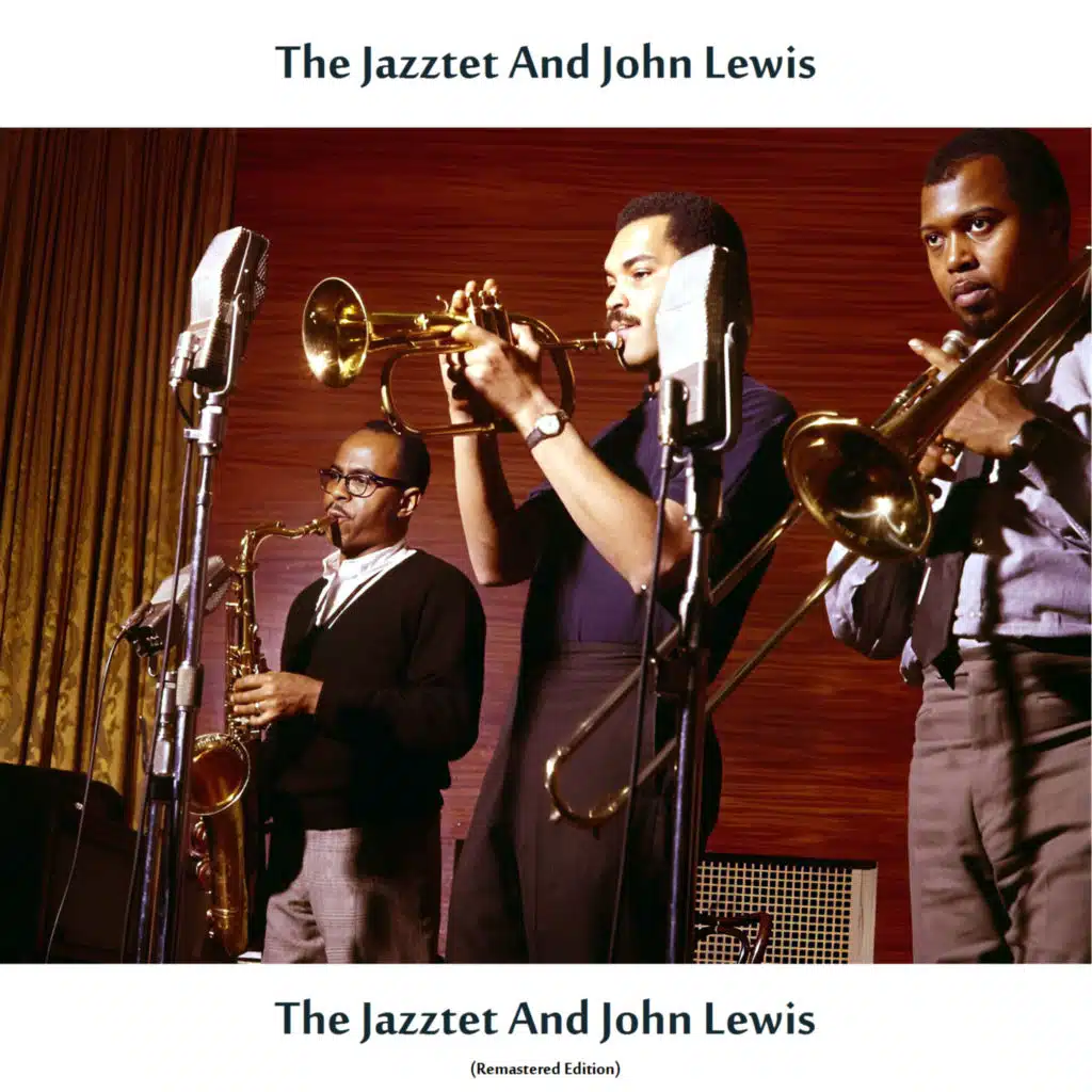 The Jazztet and John Lewis (Remastered Edition)