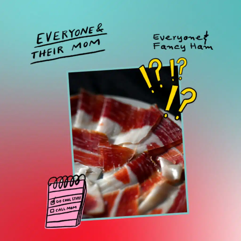 Everyone & Fancy Ham