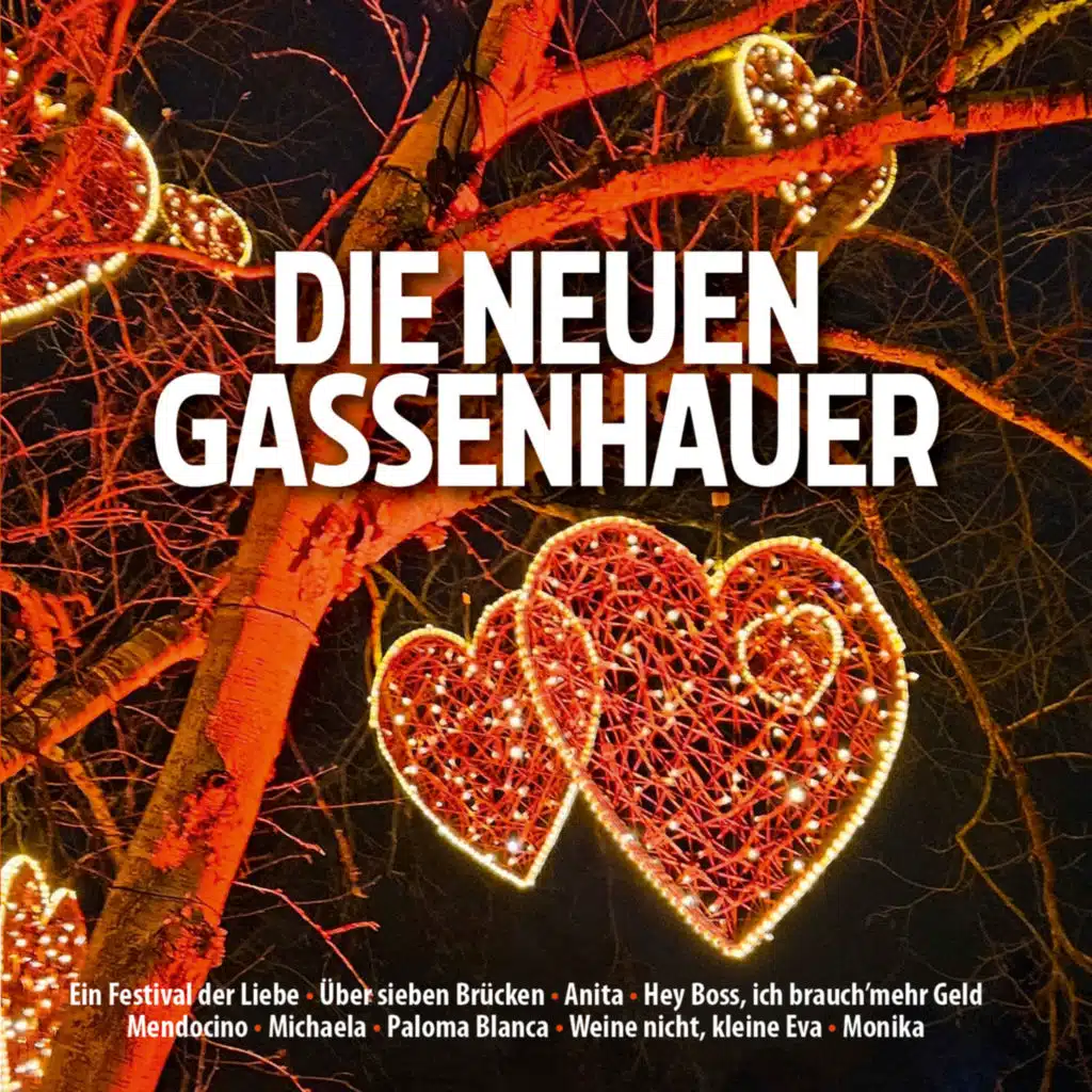 Die neuen Gassenhauer