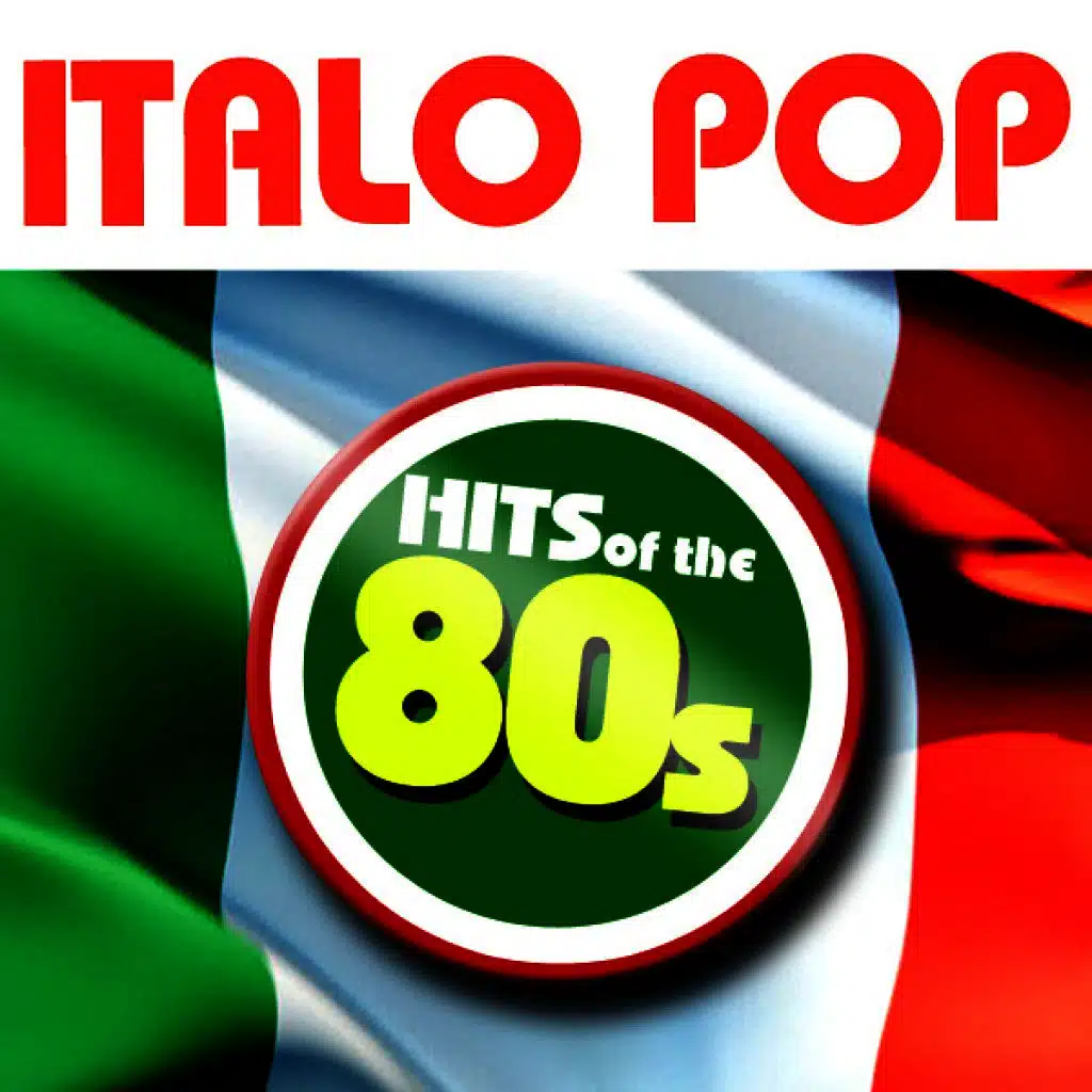 Italo Pop - Hits of the 80s