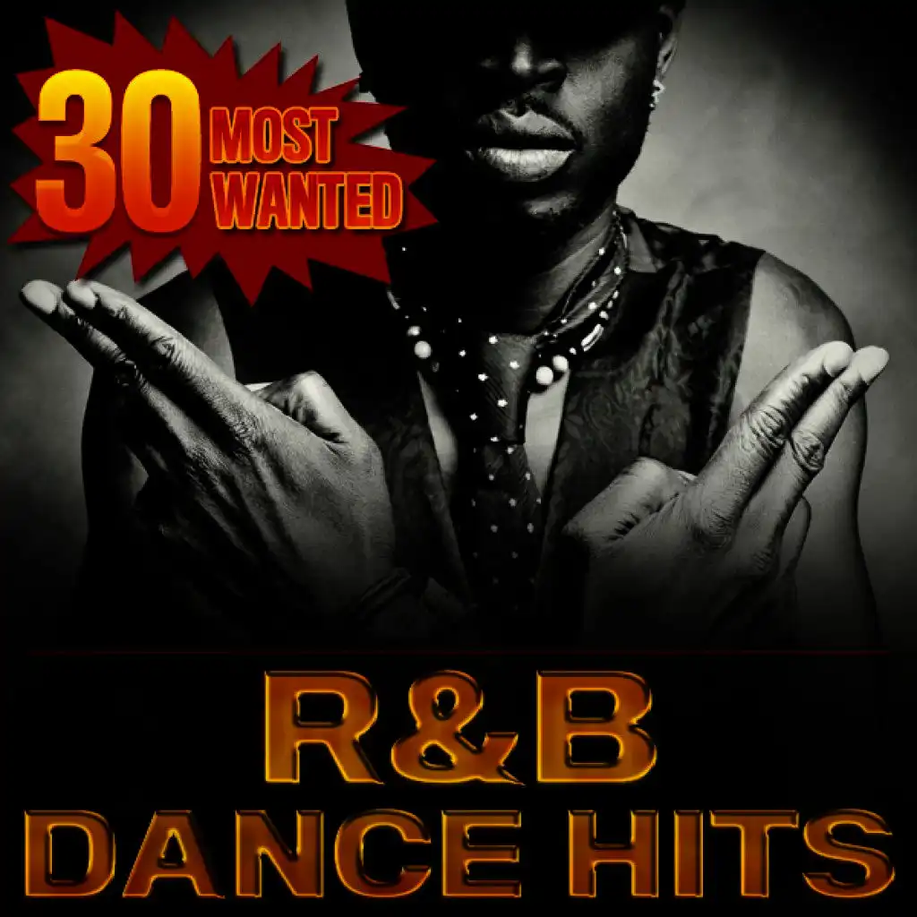 30 Most Wanted "R&B Dance Hits"