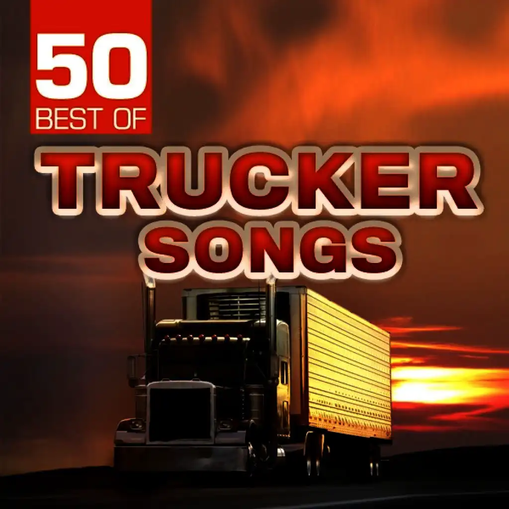 50 Best of Trucker Songs