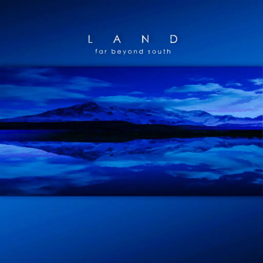 Far Beyond South (Remastered)