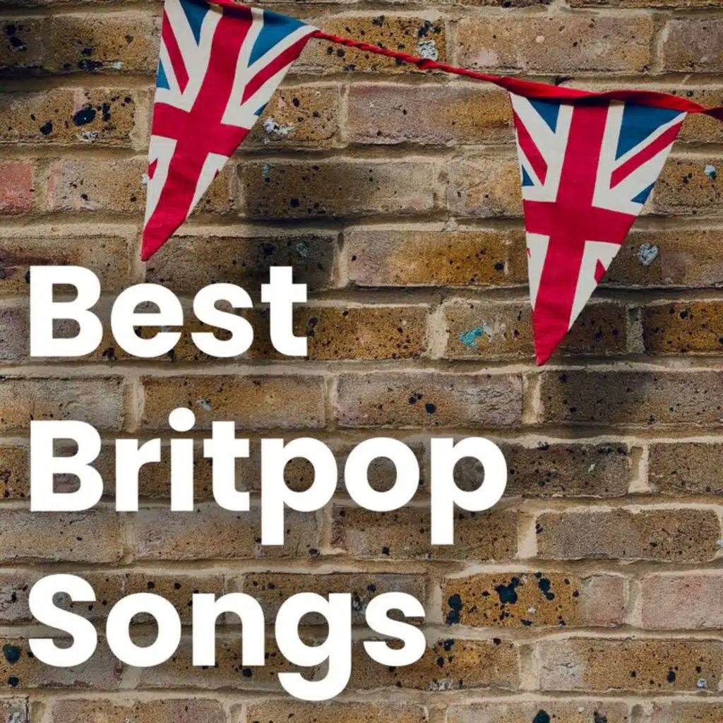 Best Britpop Songs