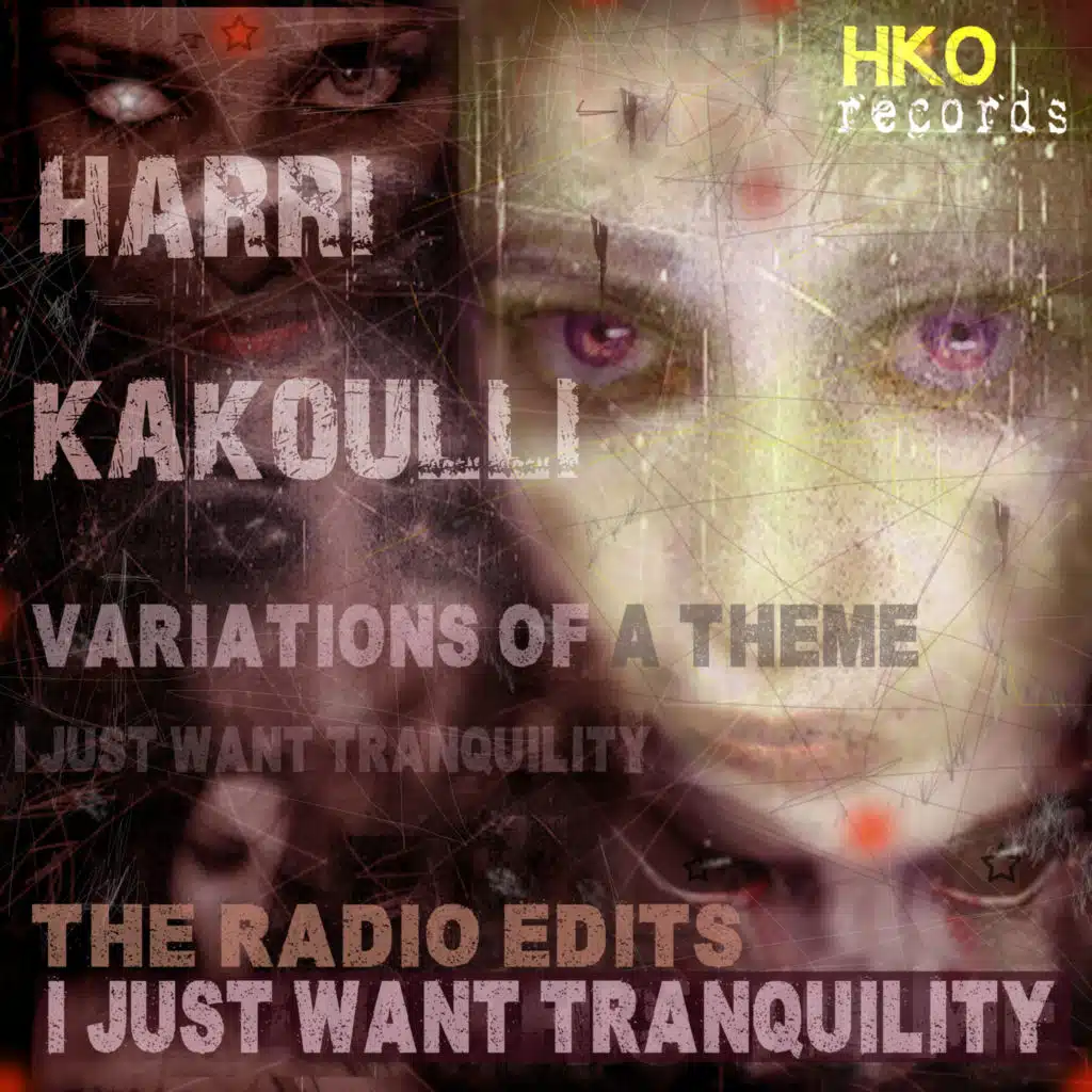 I Just Want Tranquility (Variations of a theme)