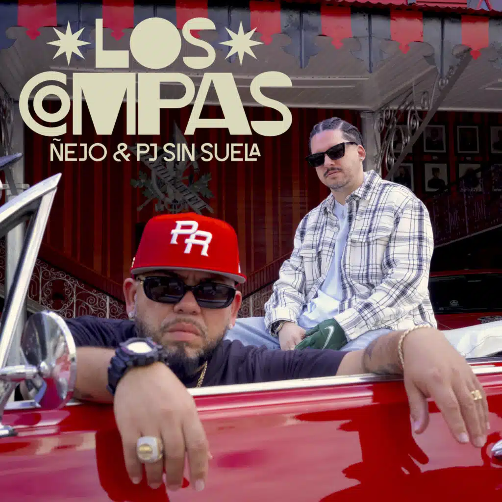 PJ Sin Suela, Ñejo & Los Compas