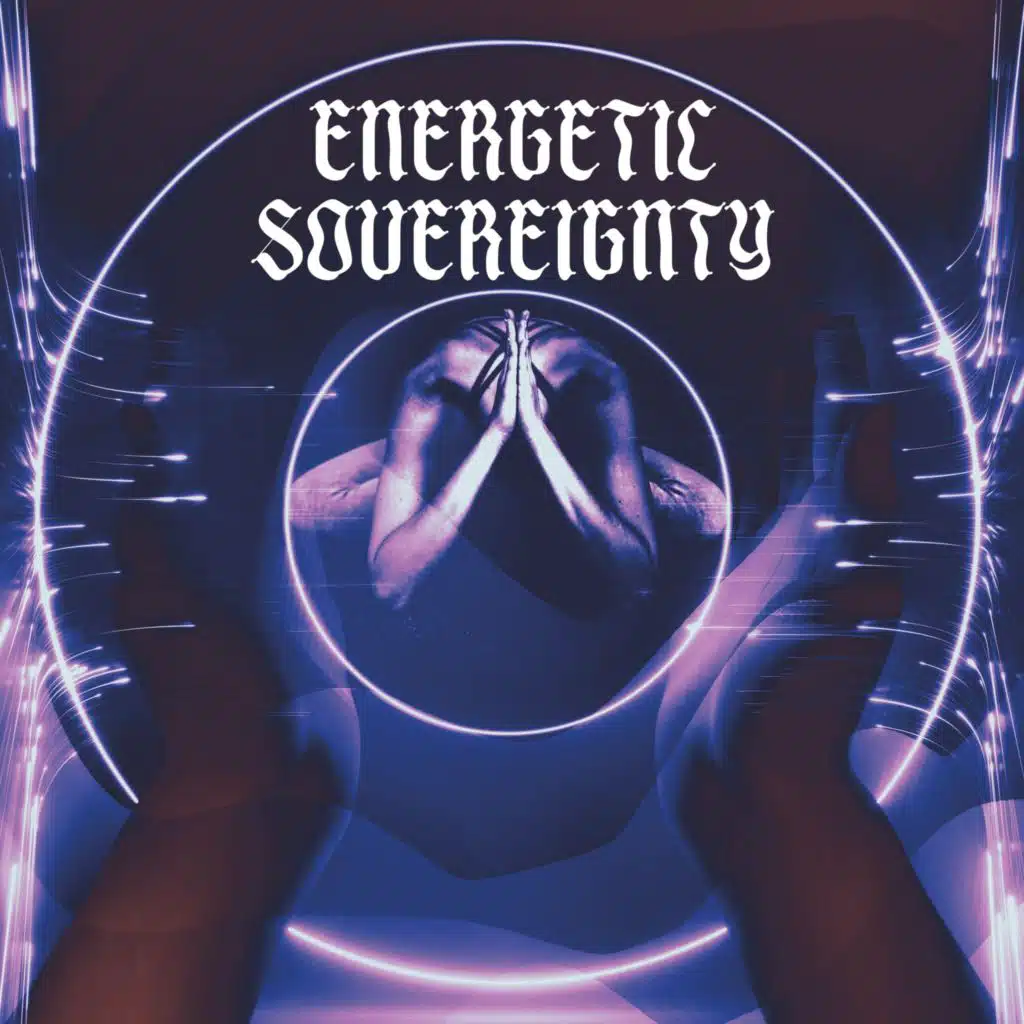 Energetic Sovereignty