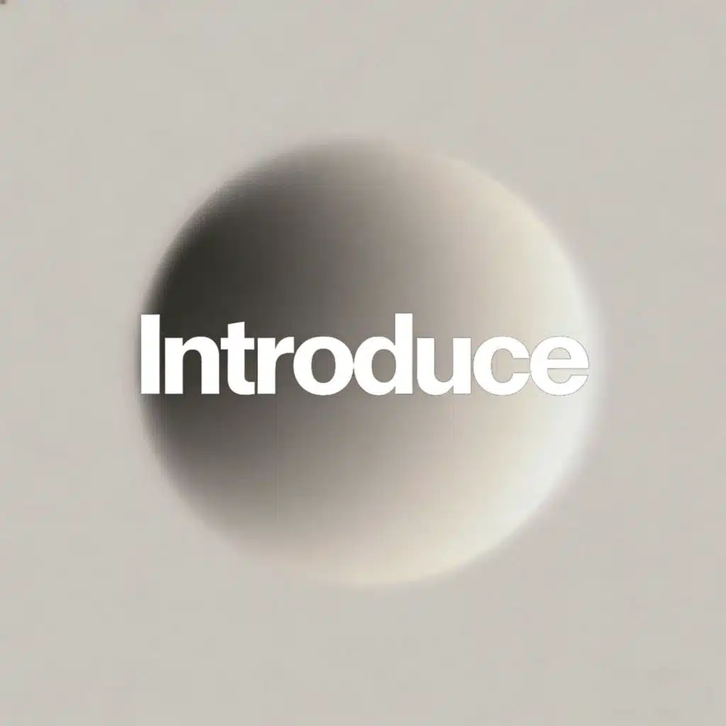 Introduce