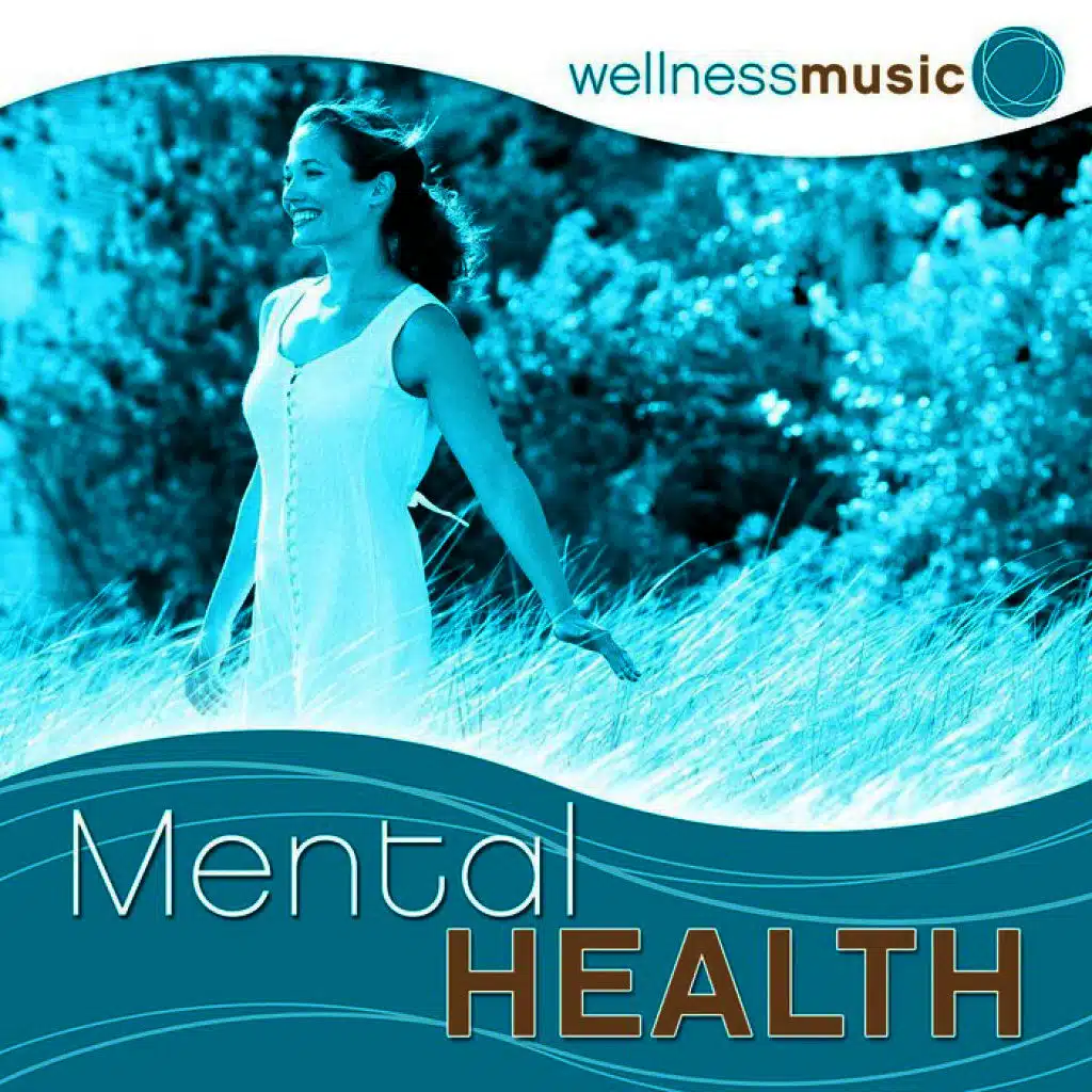 Wellness Music: Mental Health