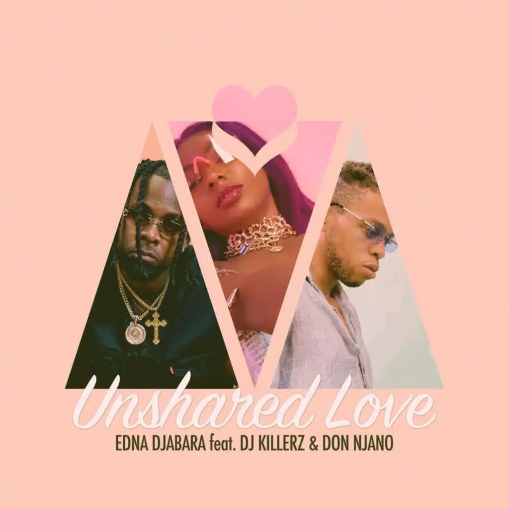 Unshared Love (feat. DJ KILLERZ & Don Njano)
