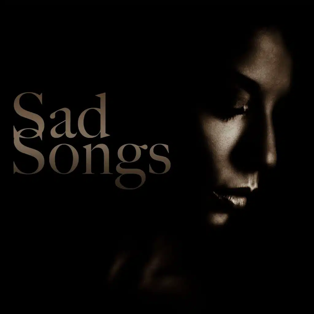 Sad Songs