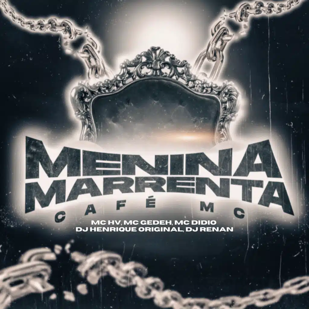 Menina Marrenta (feat. DJ Henrique Original & DJ Renan)