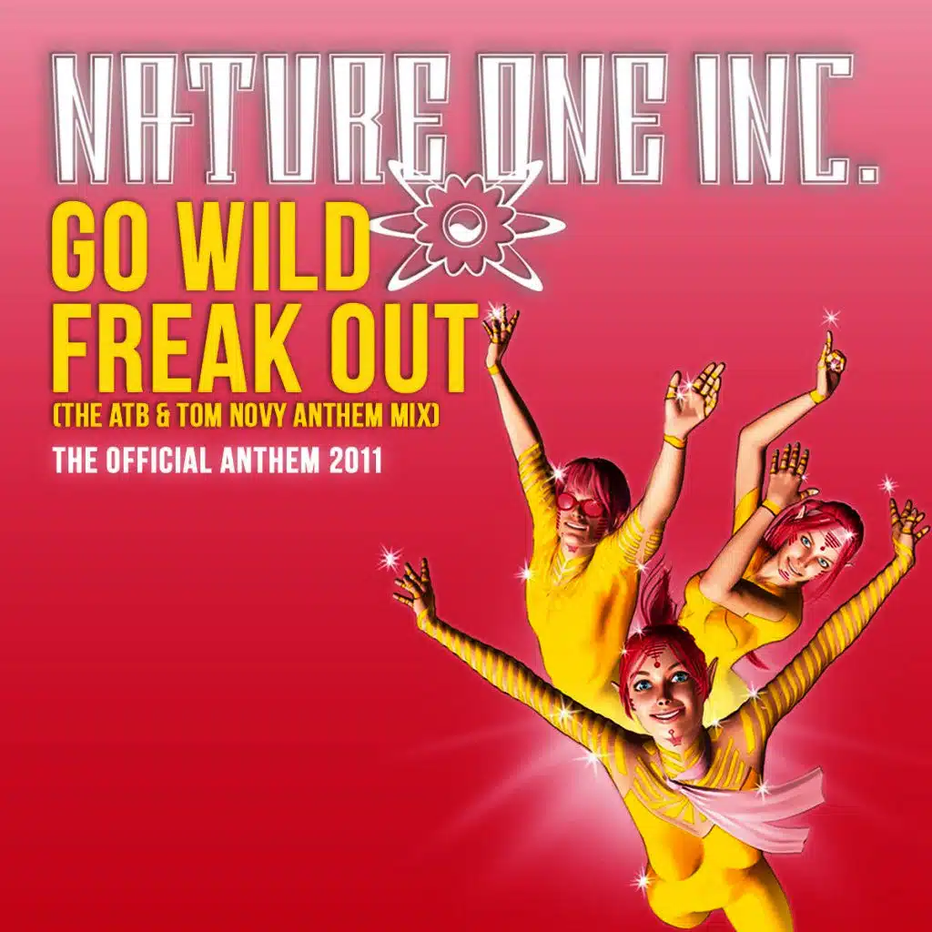 Go Wild - Freak Out (The ATB & Tom Novy Anthem Mix)