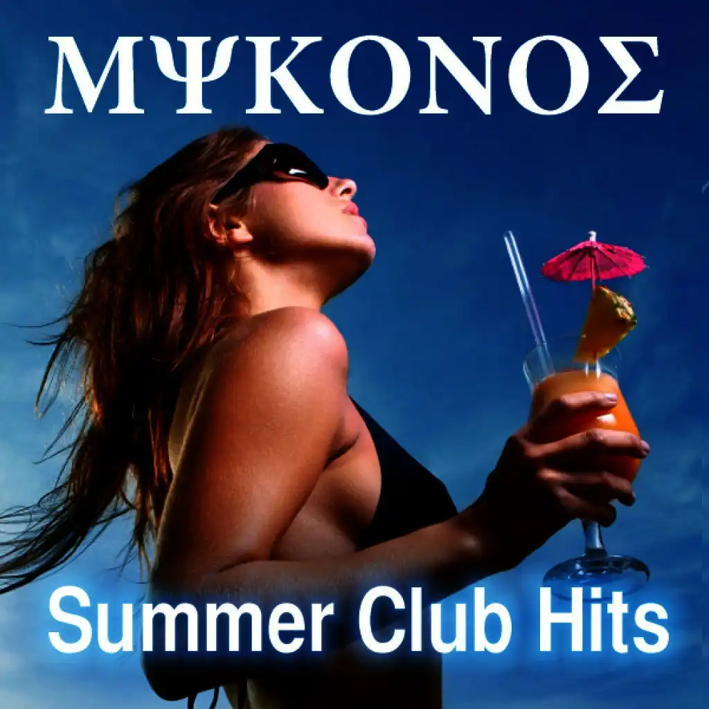 Mykonos Summer Club Hits