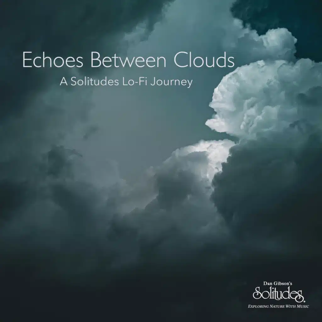 Echoes Between Clouds: A Solitudes Lo-Fi Journey
