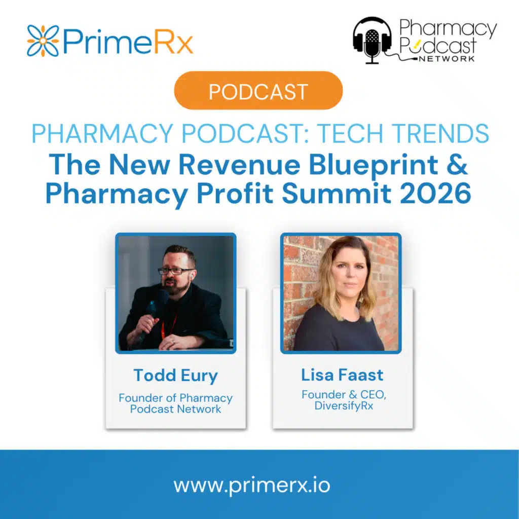 The New Revenue Blueprint & Pharmacy Profit Summit 26 | PharmacyTech Trends; PrimeRx