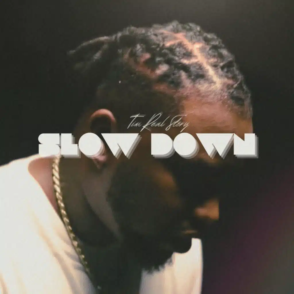 Slow Down