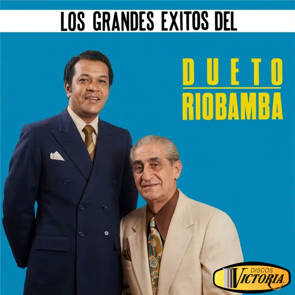 Los Grandes Éxitos del Dueto Riobamba