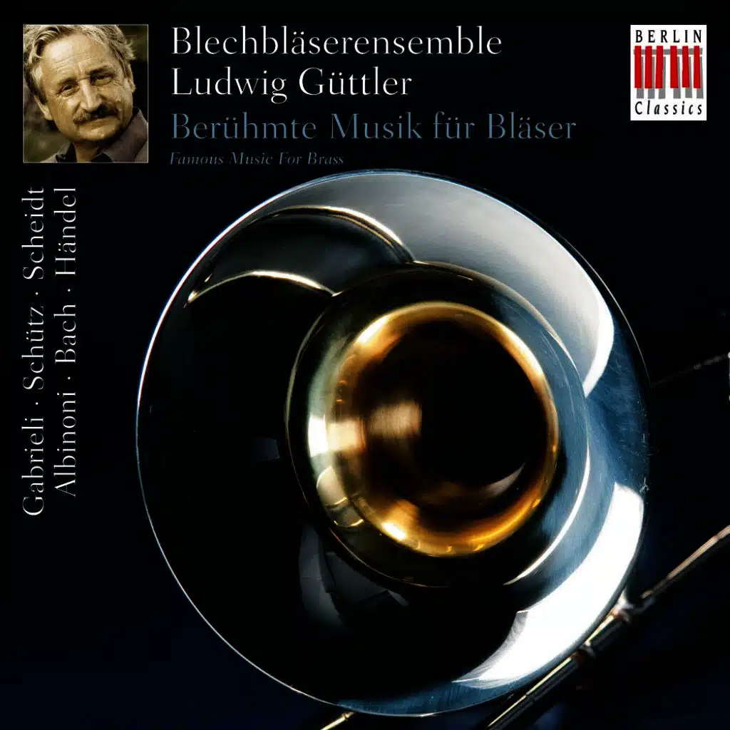 Gabrieli, Schütz, Scheidt, Albinoni, Bach & Händel: Famous Music for Brass